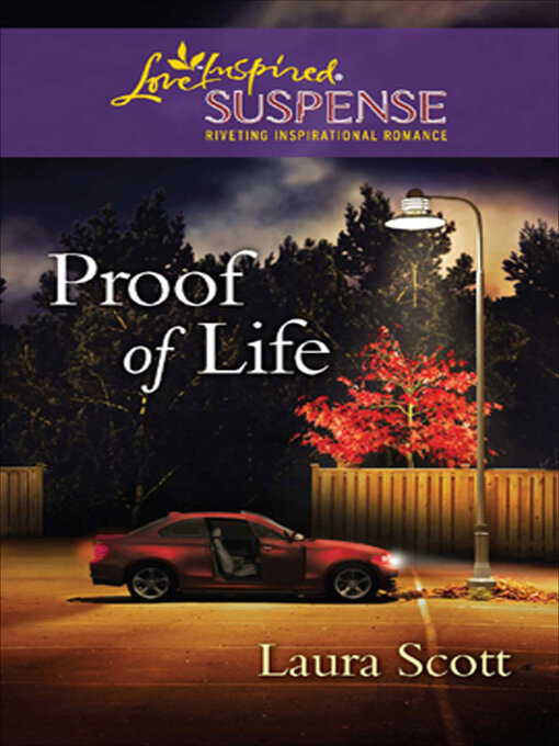 Title details for Proof of Life by Laura Scott - Available